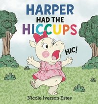 bokomslag Harper Had the Hiccups
