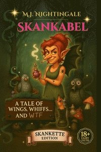 bokomslag Skankabel: A Tale of Wings, Whiffs... and WTF