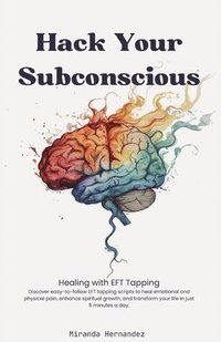 bokomslag Hack Your Subconscious