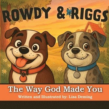 bokomslag Rowdy & Riggs: The Way God Made You