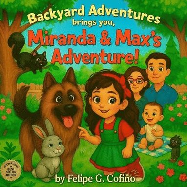 bokomslag Backyard Adventures Brings You, Miranda & Max's Adventure!