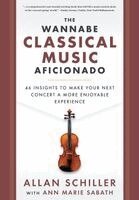 Allan Schiller - Wannabe Classical Music Aficionado, Inbunden. Tillgänglighet: Lägg i varukorg