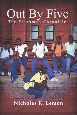 bokomslag Out By Five: The Freshman Chronicles
