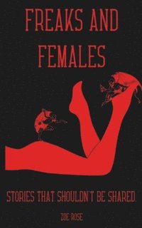bokomslag Freaks and Females