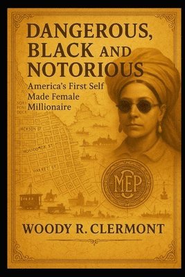 Dangerous, Black and Notorious