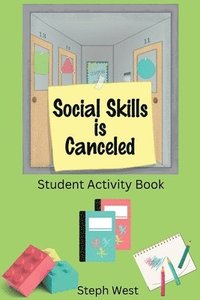 bokomslag Social Skills is Canceled: Student Activity Book
