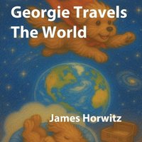bokomslag Georgie Travels The World