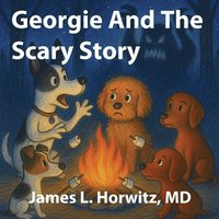 bokomslag Georgie And The Scary Story