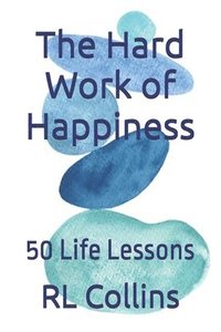 bokomslag Hard Work of Happiness