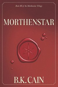 bokomslag Morthenstar: Book Three of the Morthenstar Trilogy