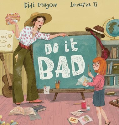 bokomslag Do It Bad