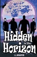 J L Schaffer - Hidden In The Horizon, Häftad
