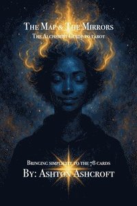 bokomslag Map & The Mirrors, The Alchemist Guide to Tarot