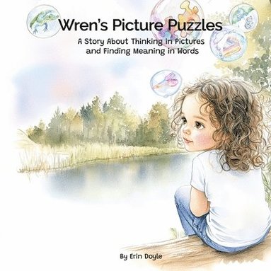 bokomslag Wren's Picture Puzzles: A Story about Thinking in Pictures and Finding Meaning in Words