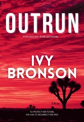 Ivy Bronson - Outrun, Inbunden