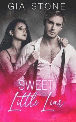 Sweet Little Liar: (Gia's Version)