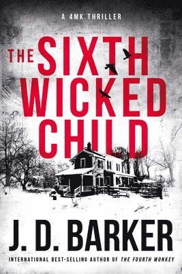 J.D. Barker - Sixth Wicked Child, Häftad