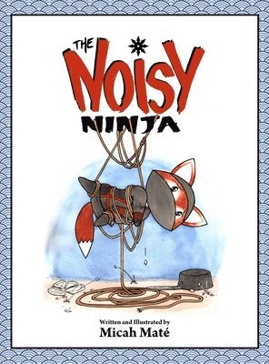 bokomslag Noisy Ninja