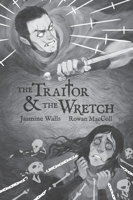 Traitor & The Wretch