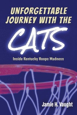 Unforgettable Journey with the Cats: Inside Kentucky Hoops Madness