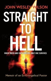 bokomslag Straight to Hell
