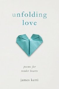 bokomslag Unfolding Love