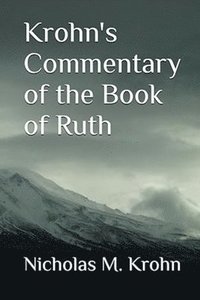 bokomslag Krohn's Commentary of the Book of Ruth