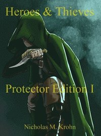 bokomslag Heroes & Thieves: Protector Edition I