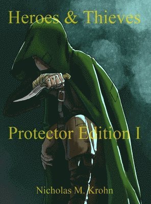 bokomslag Heroes & Thieves: Protector Edition I
