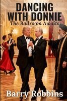 Barry Robbins - Dancing With Donnie, Häftad