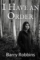 Robbins - I Have an Order, Häftad