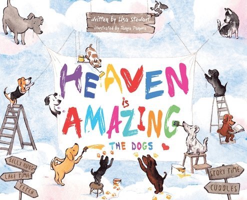 Heaven Is Amazing - The Dogs
