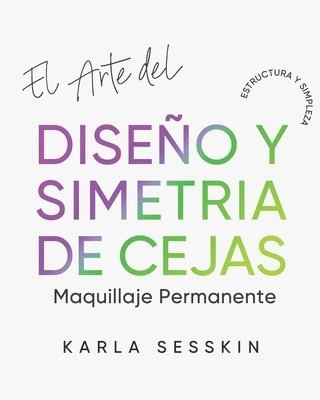 bokomslag El Arte Del Diseño y Simetría de Cejas: Estructura Simple