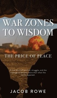bokomslag War Zones To Wisdom