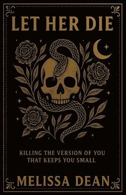 Melissa Dean - Let Her Die, Häftad