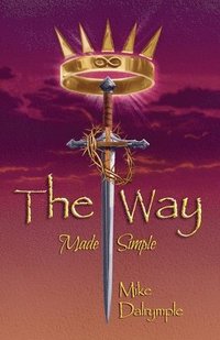 bokomslag The Way Made Simple