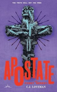 bokomslag Apostate: The First Heresy