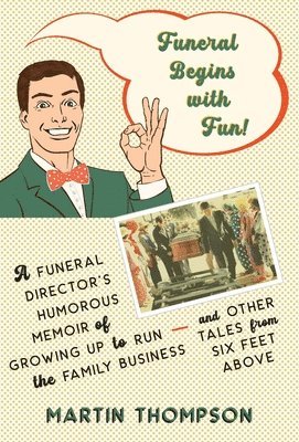 Funeral Begins with Fun!