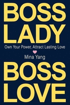 Mina Yang - Boss Lady, Boss Love, Häftad