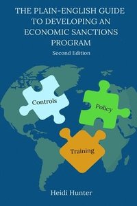 bokomslag Plain-English Guide to Developing an Economic Sanctions Program