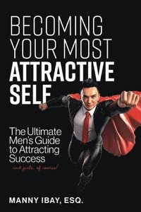 bokomslag Becoming Your Most Attractive Self