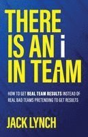Jack Lynch - THERE IS AN i IN TEAM, Häftad