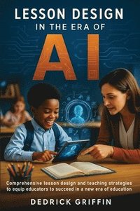 bokomslag Lesson Design in the Era of Artificial Intelligence