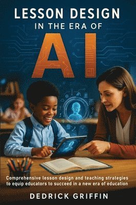 Lesson Design in the Era of Artificial Intelligence