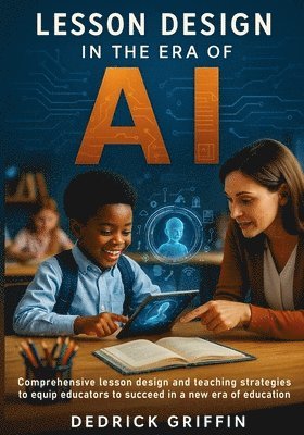 Lesson Design in the Era of AI