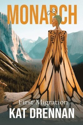 Kat Drennan - Monarch - First Migration, Häftad