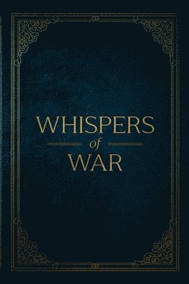 T B Kreiser, Salima Alikhan - Whispers of War, Häftad