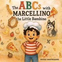 bokomslag The ABCs with Marcellino the Little Bambino