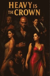bokomslag Heavy is the Crown