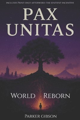 bokomslag Pax Unitas: World Reborn